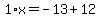 1%2Ax=-13%2B12