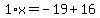 1%2Ax=-19%2B16