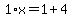 1%2Ax=1%2B4