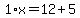 1%2Ax=12%2B5
