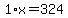 1%2Ax=324