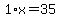 1%2Ax=35