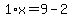 1%2Ax=9-2