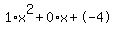 1%2Ax%5E2%2B0%2Ax%2B-4