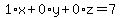 1%2Ax+%2B+0%2Ay+%2B+0%2Az+=+7