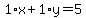1%2Ax+%2B+1%2Ay+=+5