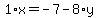 1%2Ax+=+-7+-+8%2Ay