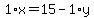 1%2Ax+=+15+-+1%2Ay