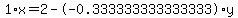 1%2Ax+=+2+-+-0.333333333333333%2Ay