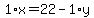 1%2Ax+=+22+-+1%2Ay