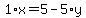 1%2Ax+=+5+-+5%2Ay