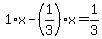 1%2Ax-%281%2F3%29%2Ax=1%2F3