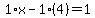 1%2Ax-1%284%29=1