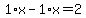 1%2Ax-1%2Ax=2