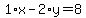 1%2Ax-2%2Ay=8