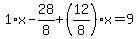 1%2Ax-28%2F8%2B%2812%2F8%29%2Ax=9