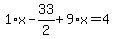 1%2Ax-33%2F2%2B9%2Ax=4