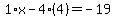 1%2Ax-4%284%29=-19