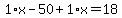 1%2Ax-50%2B1%2Ax=18