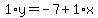 1%2Ay=-7%2B1%2Ax