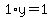1%2Ay=1