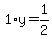 1%2Ay=1%2F2