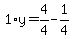 1%2Ay=4%2F4-1%2F4