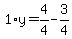 1%2Ay=4%2F4-3%2F4