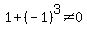 1%2B%28-1%29%5E3%3C%3E0