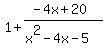 1%2B%28-4x%2B20%29%2F%28x%5E2-4x-5%29
