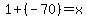 1%2B%28-70%29=x