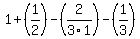 1%2B%281%2F2%29-%282%2F3%2F1%29-%281%2F3%29