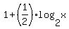 1%2B%281%2F2%29log%282%2Cx%29