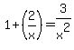 1%2B%282%2Fx%29+=+3%2Fx%5E2