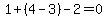 1%2B%284-3%29-2=0
