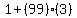 1%2B%2899%29%283%29
