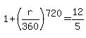 1%2B%28r%2F360%29%5E720=+12%2F5