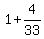 1%2B+4%2F33