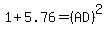 1%2B+5.76=+%28AD%29%5E2