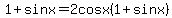 1%2B+sin+x=2cos+x%281%2Bsin+x%29