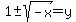 1%2B-sqrt%28-x%29=y