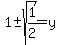 1%2B-sqrt%281%2F2%29=y