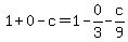 1%2B0-c=1-0%2F3-c%2F9