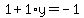 1%2B1%2Ay=-1