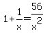 1%2B1%2Fx=56%2Fx%5E2