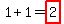 1%2B1=highlight%282%29