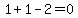 1%2B1-2=0