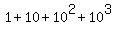 1%2B10%2B10%5E2%2B10%5E3