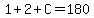 1%2B2%2BC=180
