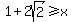 1%2B2sqrt%282%29%3E=x